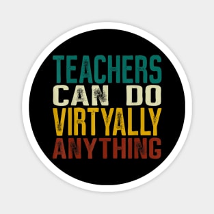 Teachers Can Do Virtually Anything Funny Distance Learning Magnet